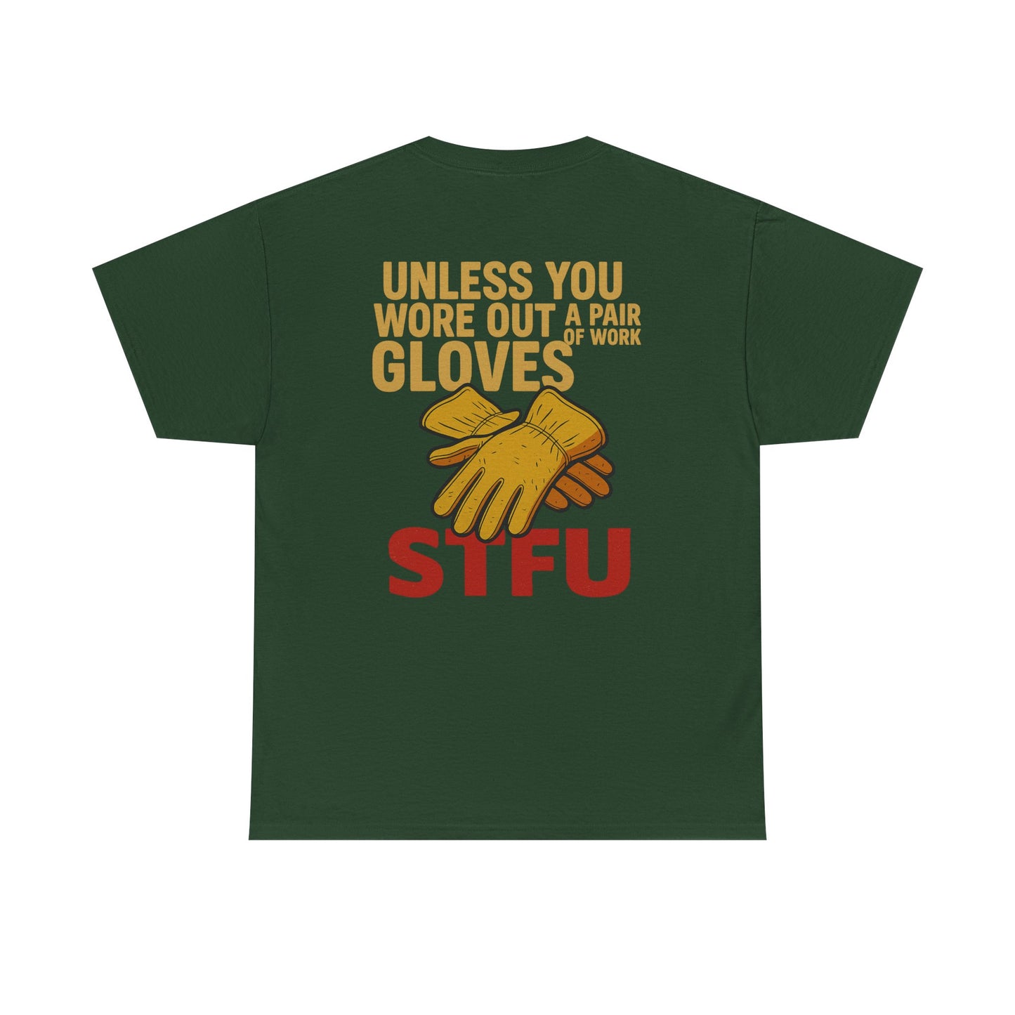 Humorous Unisex Heavy Cotton Tee - STFU Gloves Design