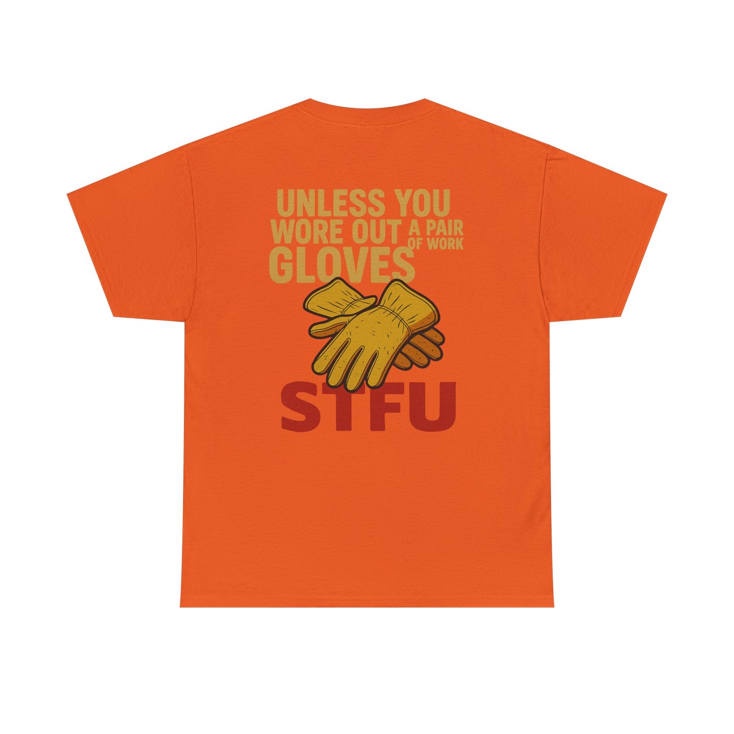 Humorous Unisex Heavy Cotton Tee - STFU Gloves Design