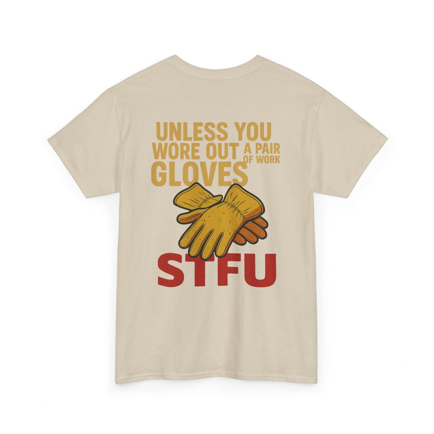 Humorous Unisex Heavy Cotton Tee - STFU Gloves Design