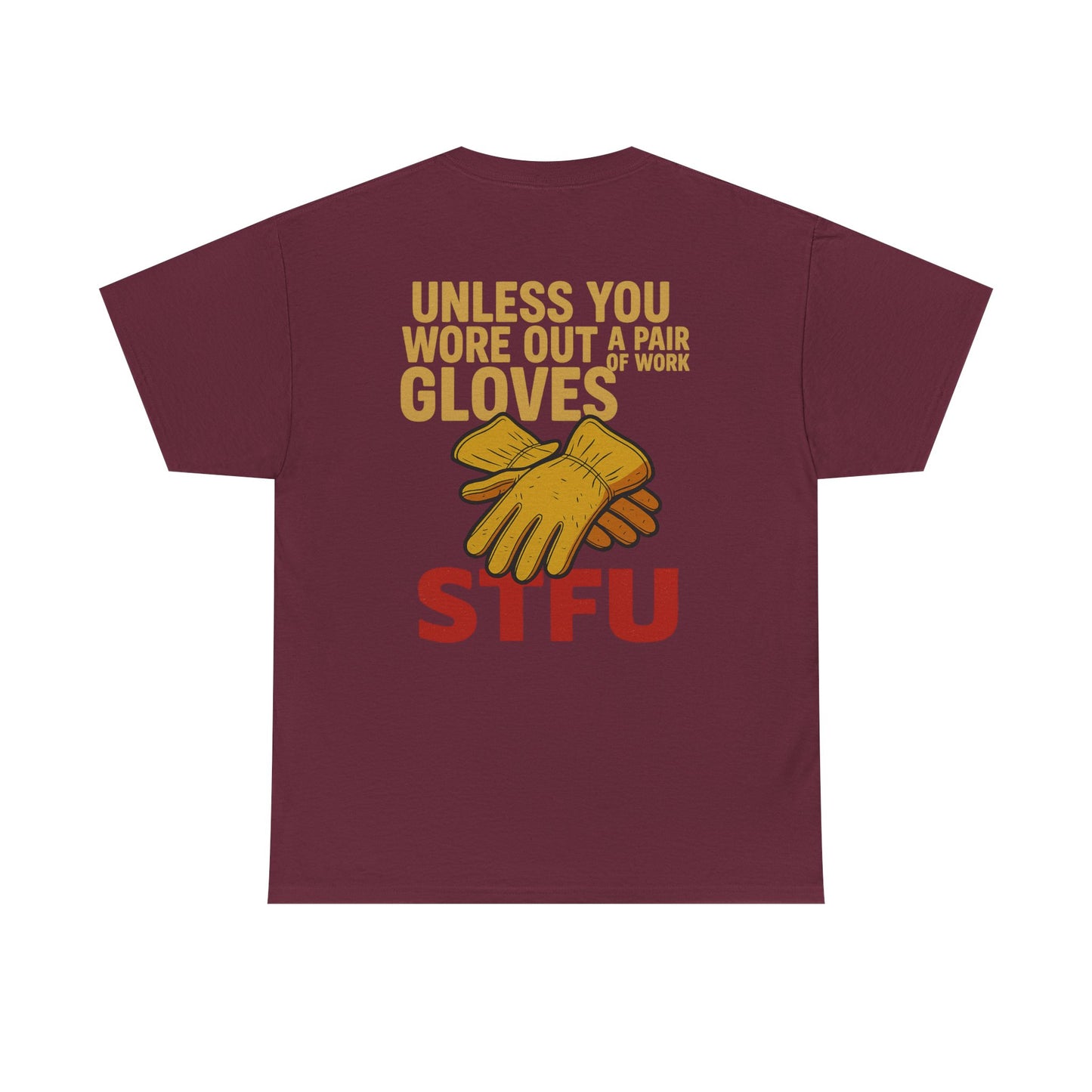 Humorous Unisex Heavy Cotton Tee - STFU Gloves Design