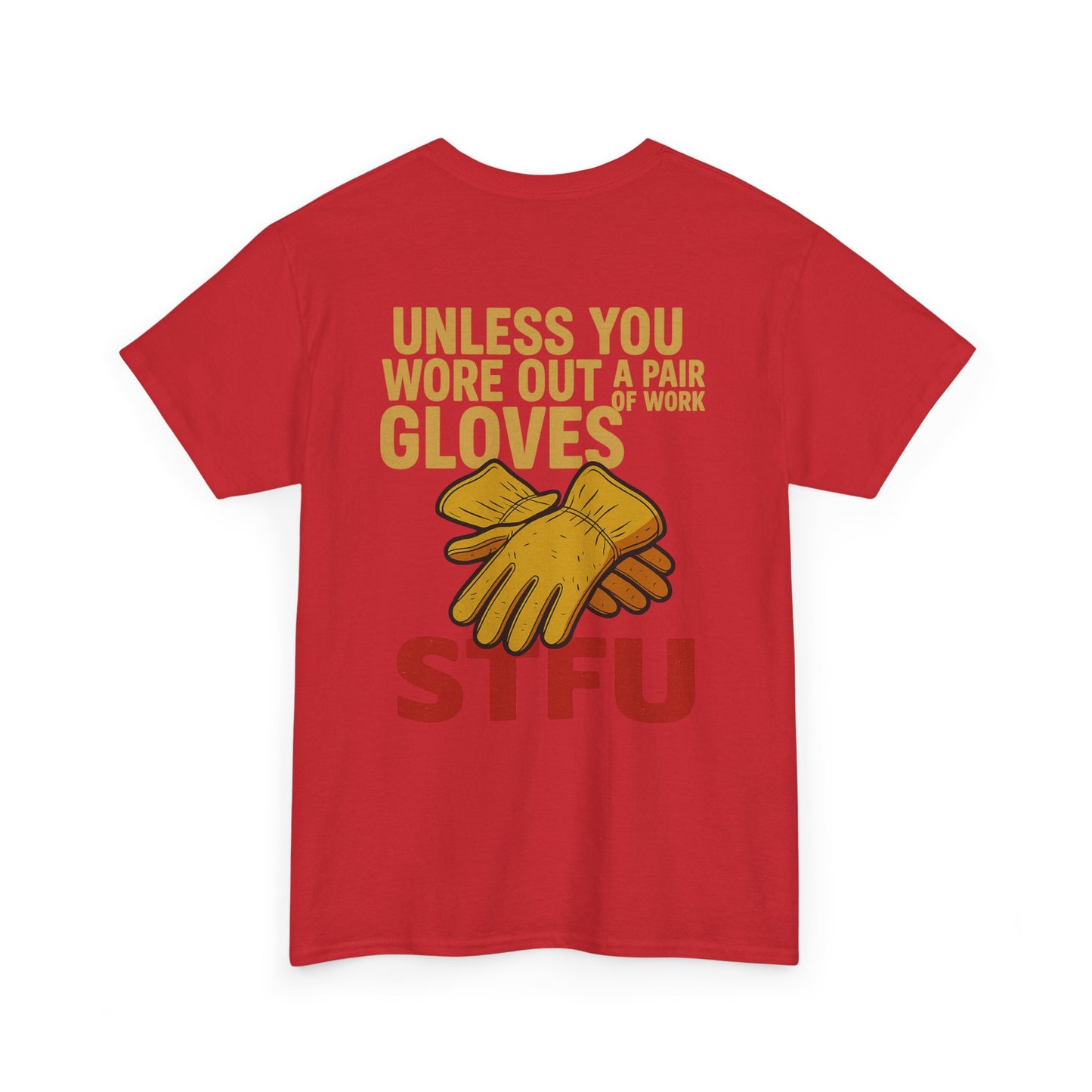Humorous Unisex Heavy Cotton Tee - STFU Gloves Design